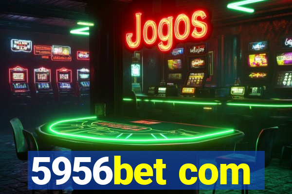 5956bet com